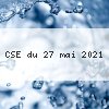 CSE du 27 mai 2021